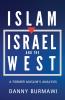 ISLAM ISRAEL AND THE WEST