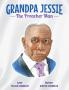 GRANDPA JESSIE The Preacher Man