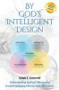 By God's Intelligent Design