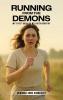 Running From The Demons