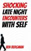 Shocking Late-Night Encounters With Self