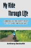My Ride Through Life