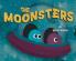 The Moonsters