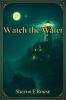 Watch the Water