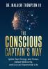 The Conscious Captain's Way