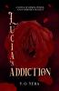 Lucia's Addiction