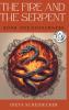 The Fire and The Serpent