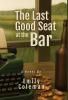 The Last Good Seat at the Bar