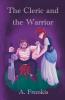 The Cleric and the Warrior