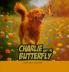 Charlie & the Butterfly