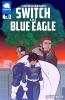 SWITCH and Blue Eagle