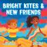 Bright Kites and New Friends