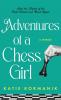 Adventures of a Chess Girl