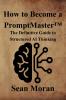 How to Become a PromptMaster™
