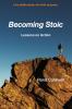 Becoming Stoic
