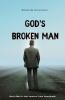 God's Broken Man