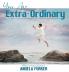 You Are Extra-Ordinary