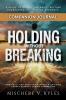 Holding Without Breaking