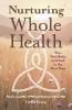 Nurturing Whole Health