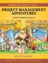 Project Management Adventures