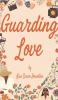 GUARDING LOVE