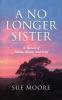 A No Longer Sister