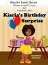 Kiaria's Birthday Surprise