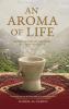 An Aroma of Life