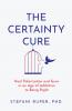 The Certainty Cure