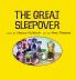 The Great Sleepover