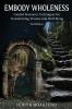 Embody Wholeness