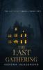 THE LAST GATHERING