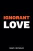 Ignorant Love