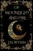 Of Moonlight and Fire
