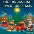 The Trucks that Saved Christmas