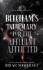 Beecham's Infirmary for the Affluent Afflicted