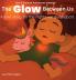 The Glow Between Us