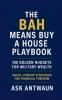 The BAH Means Buy A House Playbook