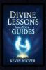 DIVINE LESSONS FROM YOUR GUIDES