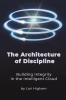 The Architecture of Discipline