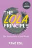 The LOLA Principle