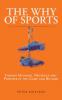 The Why of Sports