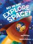 Max and Buddy Explore Space!