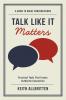Talk Like It Matters