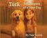 The Adventures of Tuck a Super Dog