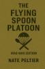The Flying Spoon Platoon