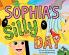Sophia's Silly Day