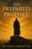 The Prepared Prophet