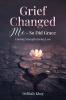 Grief Changed Me- So Did Grace