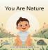 You Are Nature